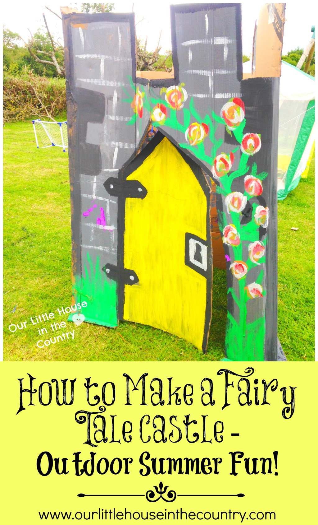How to Make a Fairy Tale Castle – Outdoor Summer Fun for Kids!
