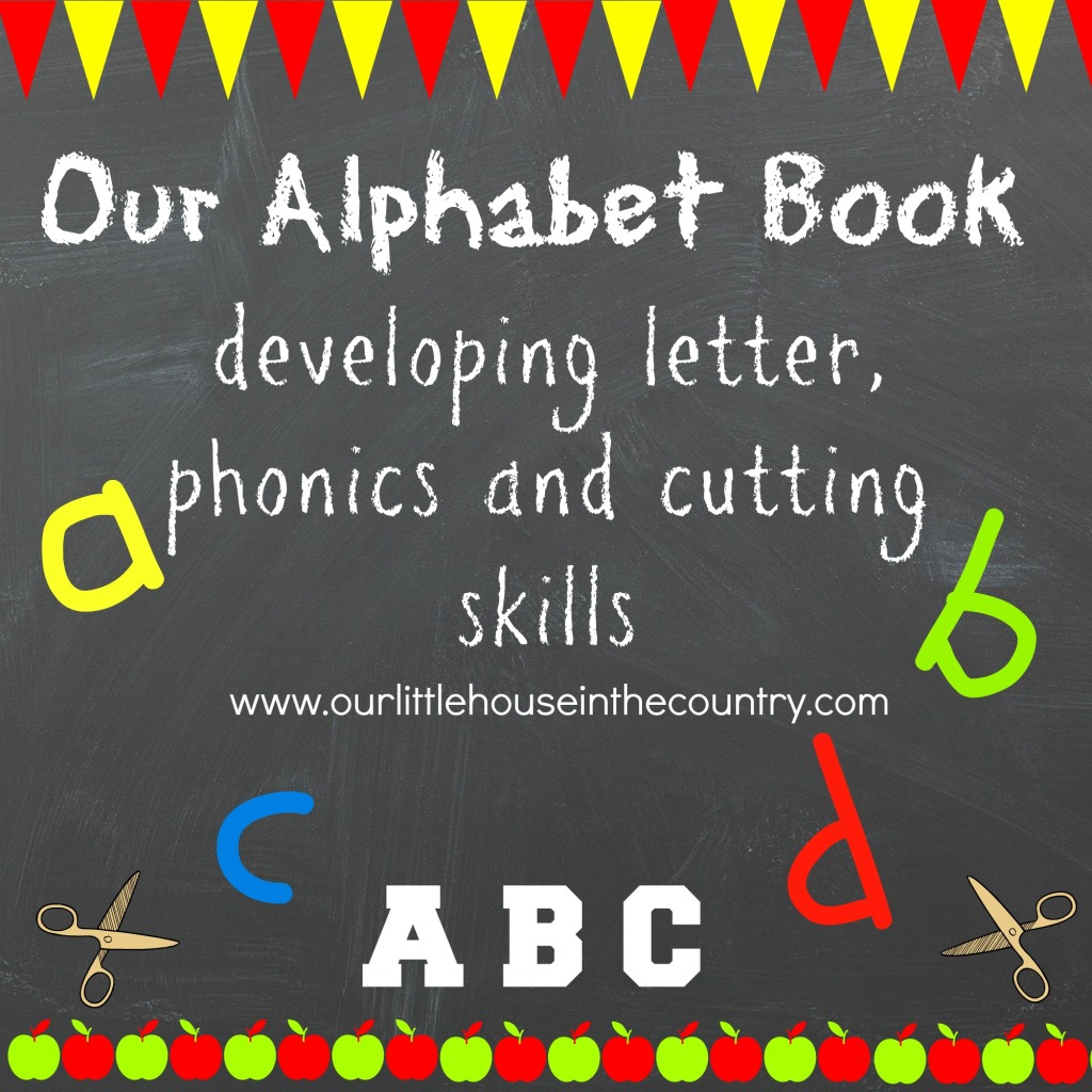 Alphabet Book – Hunting for Letters, Cutting Skills, Learning Our ABCs