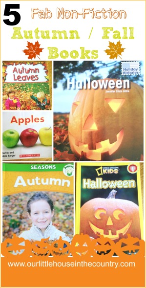5 Non Fiction Autumn, Fall, Halloween Books for Kids - Our Little House in the Country