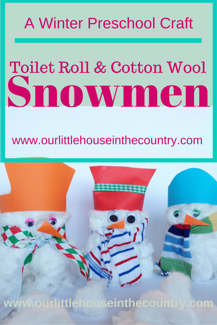 Toilet Roll and Cotton Wool Snowmen - A winter Preschool Craft - Our Little House in the Country